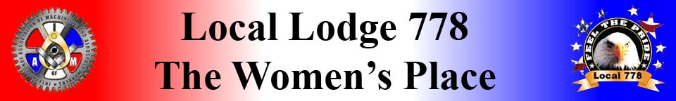 Local Lodge 778 A Woman's Place